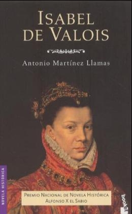 Isabel de Valois - Antonio Martinez Llamas