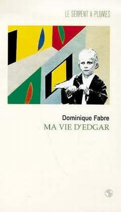 Ma vie d' Edgar - Dominique Fabre