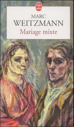 Mariage mixte - Marc Weitzmann