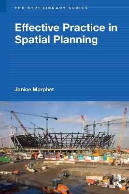 Effective Practice in Spatial Planning - Janice Morphet