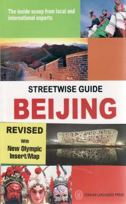 Streetwise Guide: Beijing - G.C.A.(Glenn) Alexander