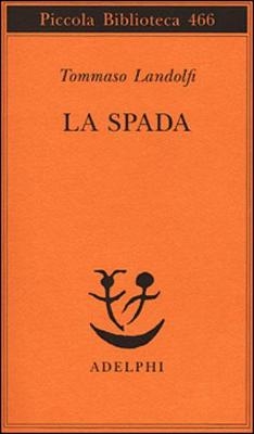 La Spada - Tommaso Landolfi