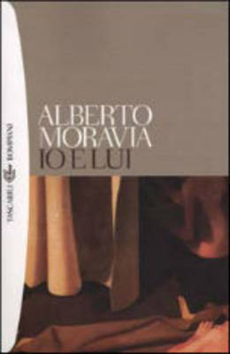 Io e lui - Alberto Moravia