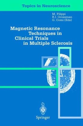 Magnetic Resonance Techniques in Clinical Trials in Multiple Sclerosis - 