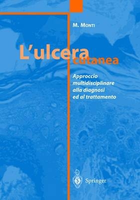 L'Ulcera Cutanea - M Monti