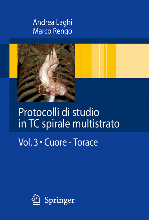 Protocolli di studio in TC spirale multistrato - Andrea Laghi, Marco Rengo