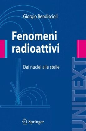 Fenomeni Radioattivi - Giorgio Bendiscioli