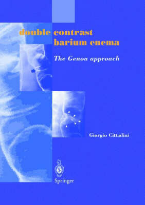 Double Contrast Barium Enema - Giorgio Cittadini