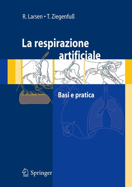 LA Respirazione Artificiale - Reinhard Larsen, Thomas Ziegenfuss, Emanuela Morinello