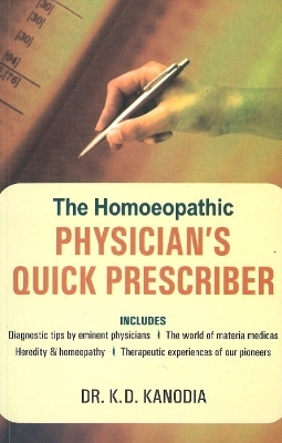 Homeopathic Physician's Quick Prescriber - Dr K D Kanodia