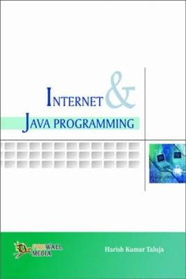 Internet and Java Programming - Harish Kumar Taluja