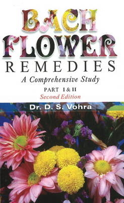 Bach Flower Remedies - D.S Vohra