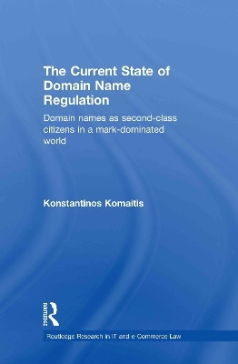 The Current State of Domain Name Regulation - Konstantinos Komaitis