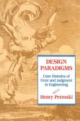 Design Paradigms -  Henry Petroski