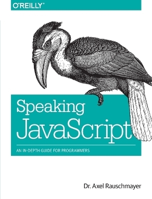 Speaking JavaScript - Axel Rauschmayer