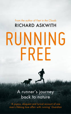 Running Free - Richard Askwith