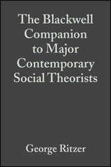 The Blackwell Companion to Major Contemporary Social Theorists - 