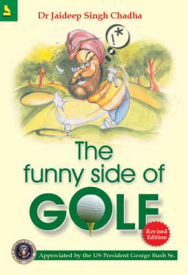 The Funny Side of Golf - Jaideep Singh Chadha