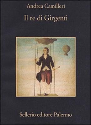 Il Re Di Girgenti - Andrea Camilleri