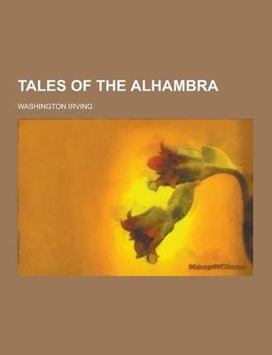 Tales of the Alhambra - Washington Irving