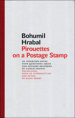 Pirouettes on a Postage Stamp - Bohumil Hrabal