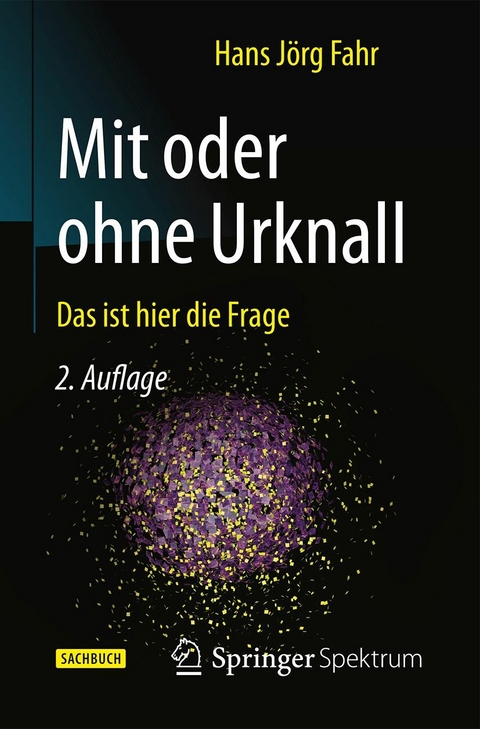 Mit oder ohne Urknall - Hans Jörg Fahr