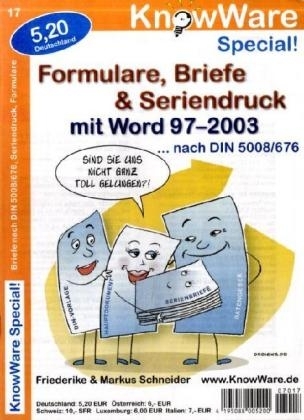 Formulare, Briefe & Seriendruck mit Word 97-2003 - Frederike Schneider, Markus Schneider