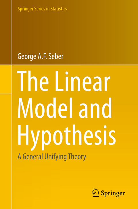 The Linear Model and Hypothesis - George Seber