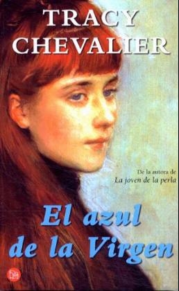 El Azul de la Virgen - Tracy Chevalier