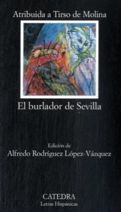 El Burlador de Sevilla o el Convidado de Piedra - Tirso De Molina