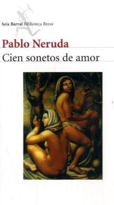 Cien sonetos de amor - Pablo Neruda