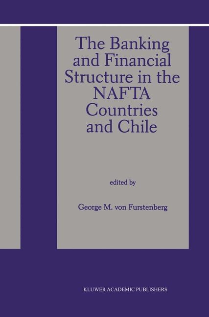 Banking and Financial Structure in the Nafta Countries and Chile - 