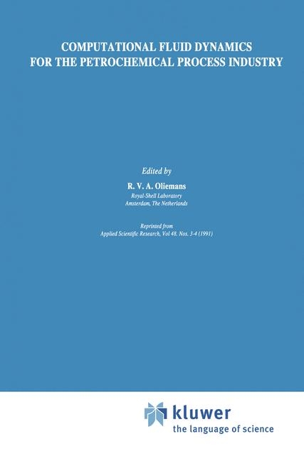 Computational Fluid Dynamics for the Petrochemical Process Industry - 