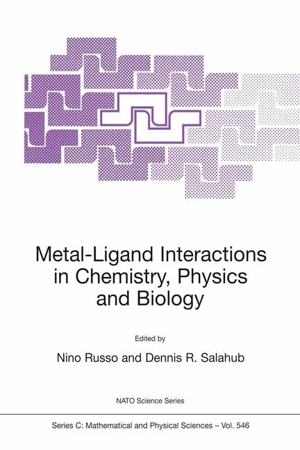 Metal-Ligand Interactions in Chemistry, Physics and Biology - 