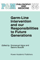 Germ-Line Intervention and Our Responsibilities to Future Generations - 