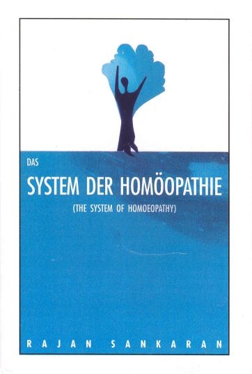 Das System der Homöopathie - Rajan Sankaran