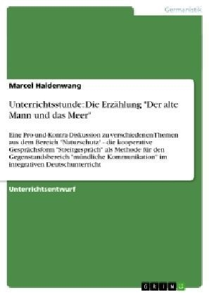 Unterrichtsstunde: Die ErzÃ¤hlung "Der alte Mann und das Meer" - Marcel Haldenwang