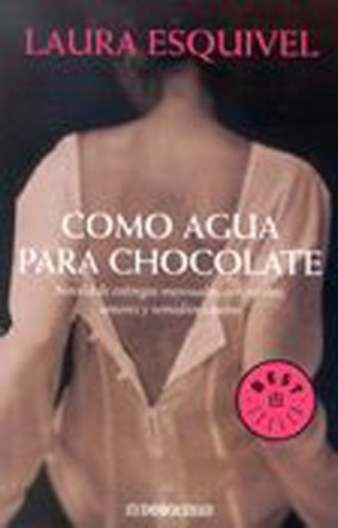 Como Agua Para Chocolate - Laura Esquivel