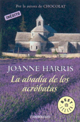 La Abadía de los acróbatas. Das Lächeln des Harlekins, spanische Ausgabe - Joanne Harris