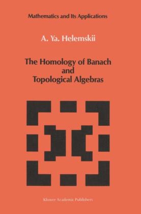 Homology of Banach and Topological Algebras -  A.Y. Helemskii