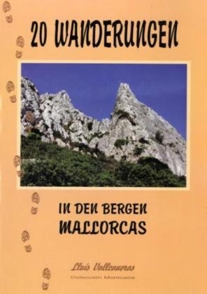 20 Wanderungen in den Bergen Mallorcas - Lluis Vallcaneras