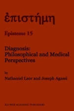 Diagnosis: Philosophical and Medical Perspectives -  J. Agassi,  N. Laor