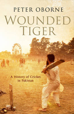 Wounded Tiger - Peter Oborne