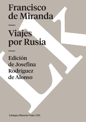 Viajes por Rusia - Francisco de Miranda