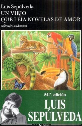 Un viejo que leia novelas de amor - Luis Sepulveda