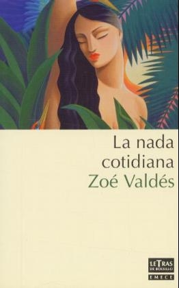 Nada Cotidiana - Zoe Valdes