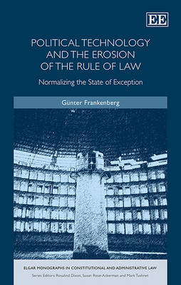 Political Technology and the Erosion of the Rule of Law - Günter Frankenberg