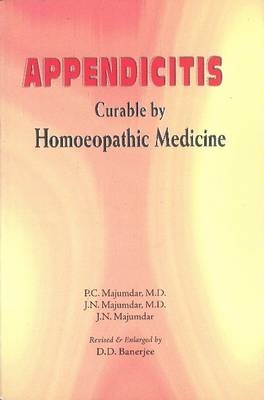 Appendicitis Curable by Homoeopathic Medicine - P C Majumdar