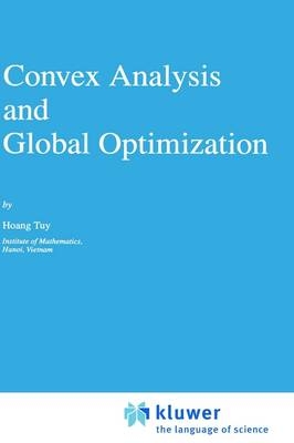 Convex Analysis and Global Optimization -  Hoang Tuy