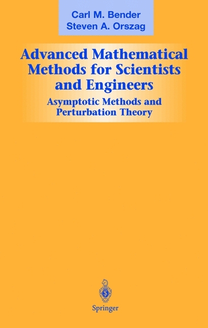 Advanced Mathematical Methods for Scientists and Engineers I -  Carl M. Bender,  Steven A. Orszag